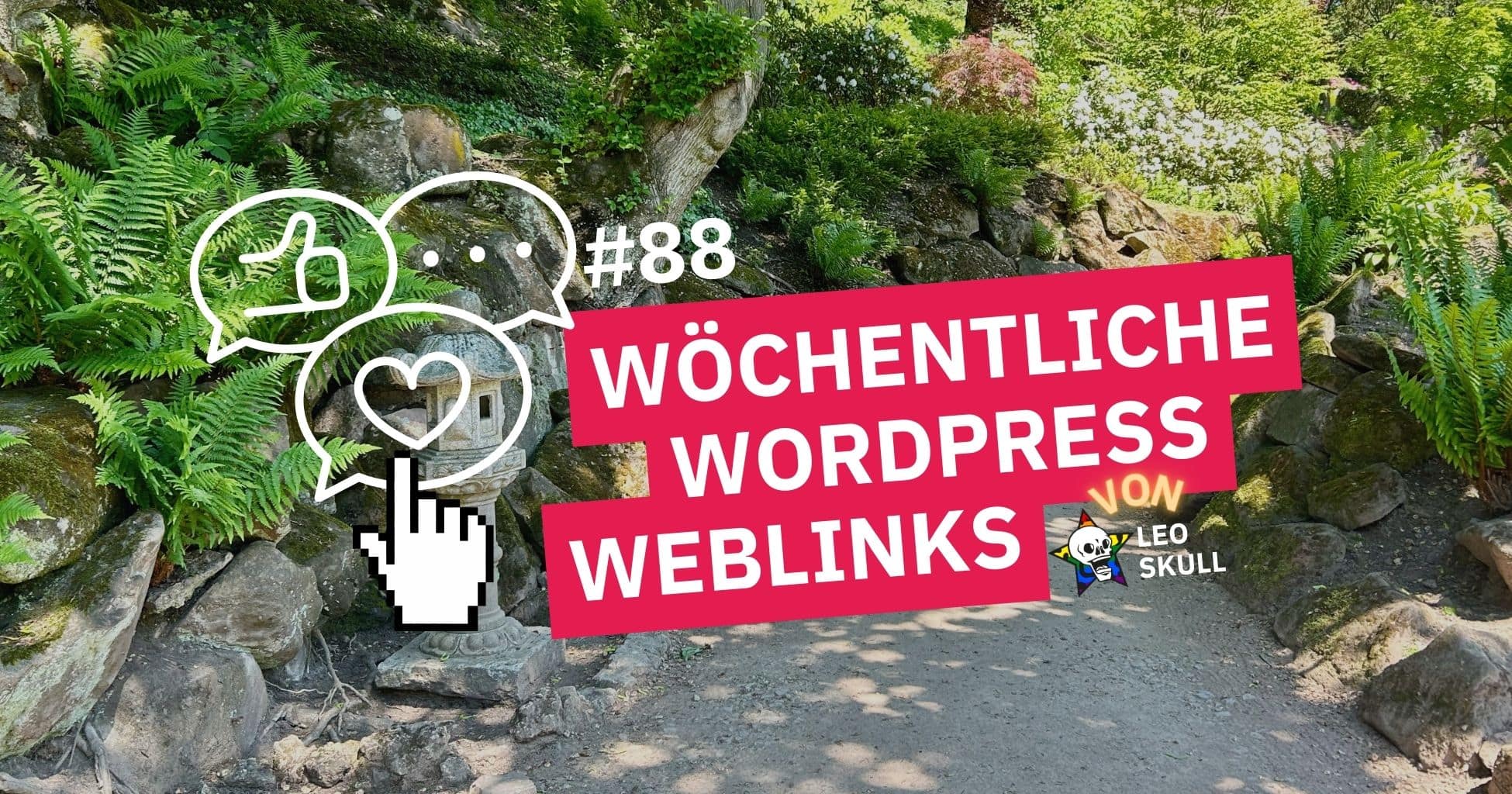 Wöchentliche WordPress Weblinks #88