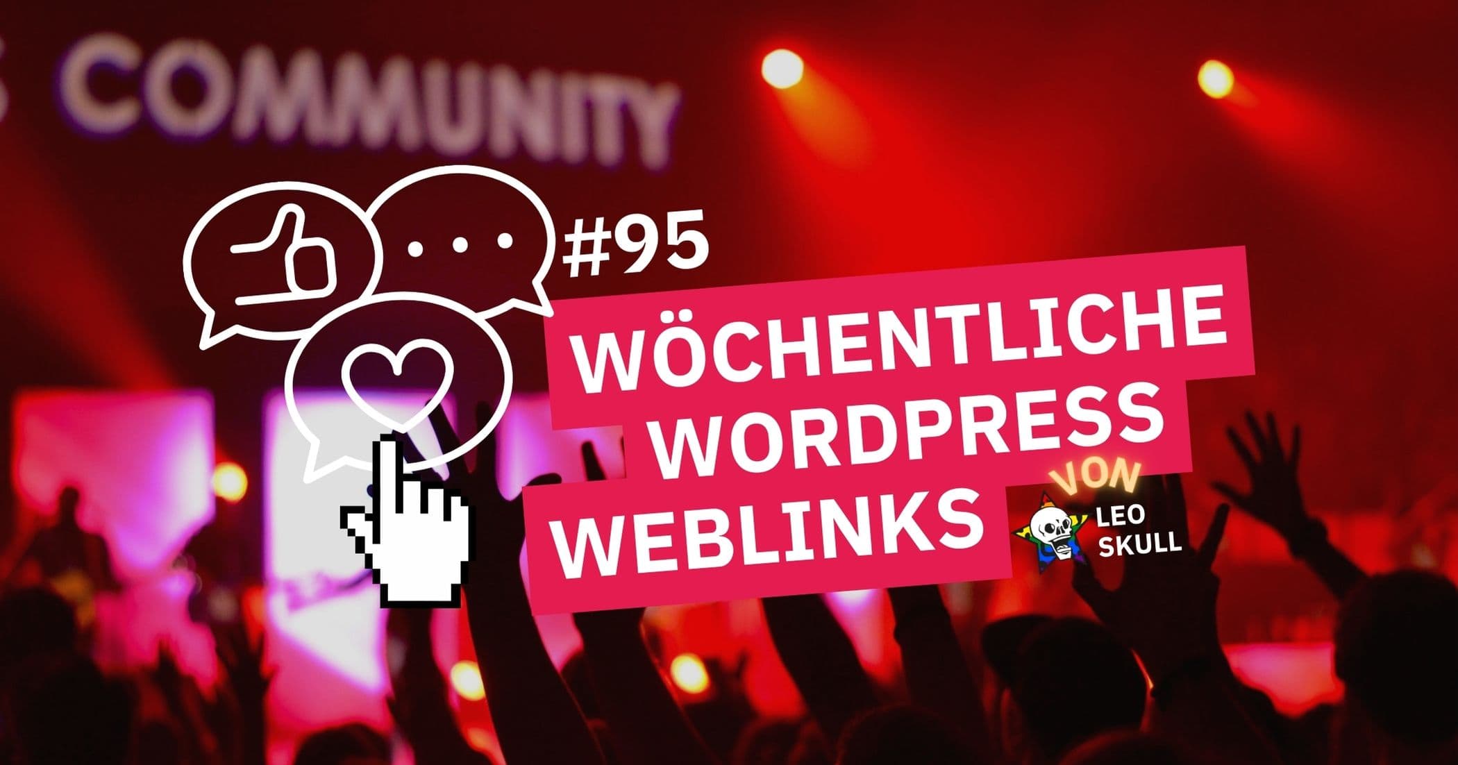 Wöchentliche WordPress Weblinks Episode 95