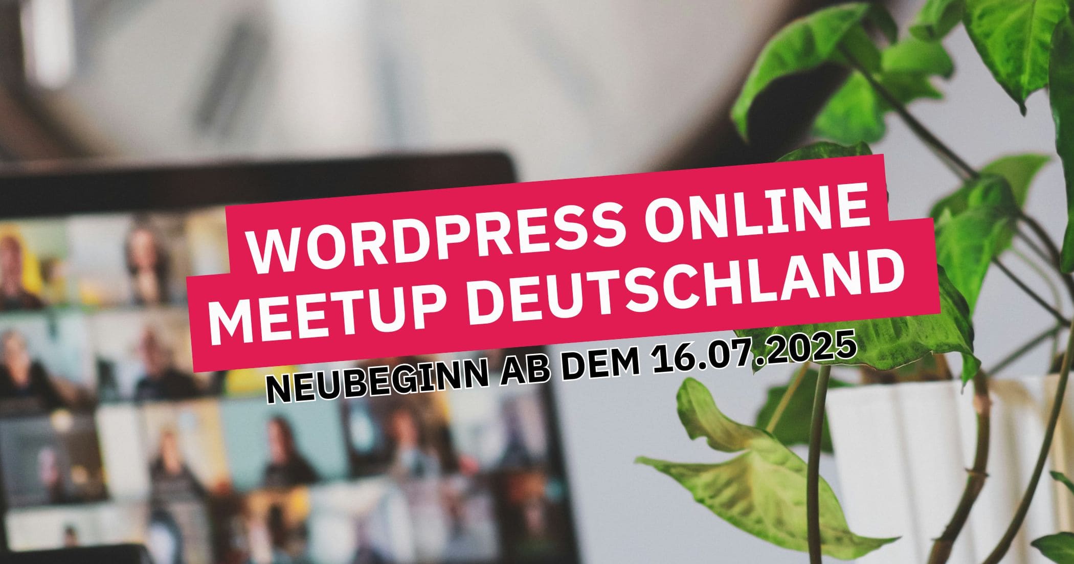 WordPress Online Meetup Deutschland ab 16.07.2025