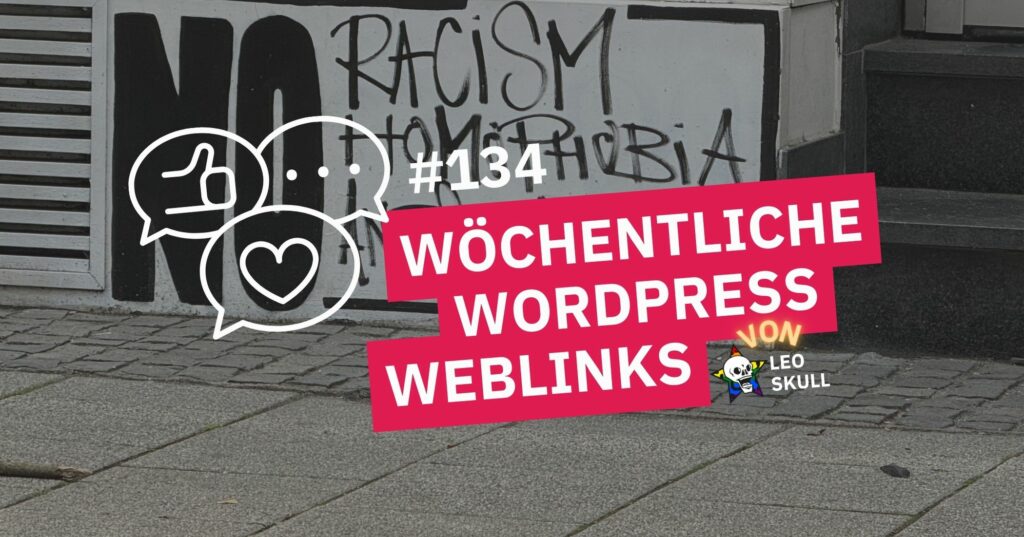 Wöchentliche WordPress Weblinks von Leo Skull, Graffiti-Hintergrund