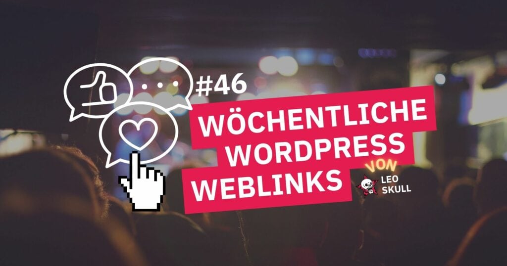 Wöchentliche WordPress Weblinks Grafik #46