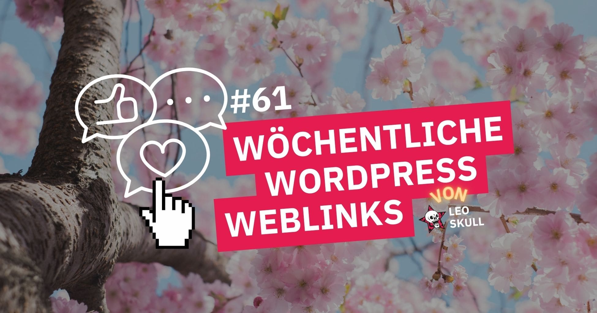 Wöchentliche WordPress-Web-Links #61