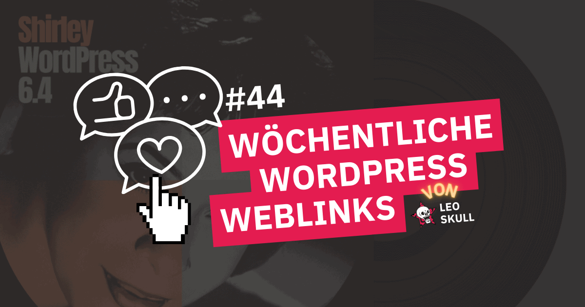 Wöchentliche WordPress Weblinks Grafik #44